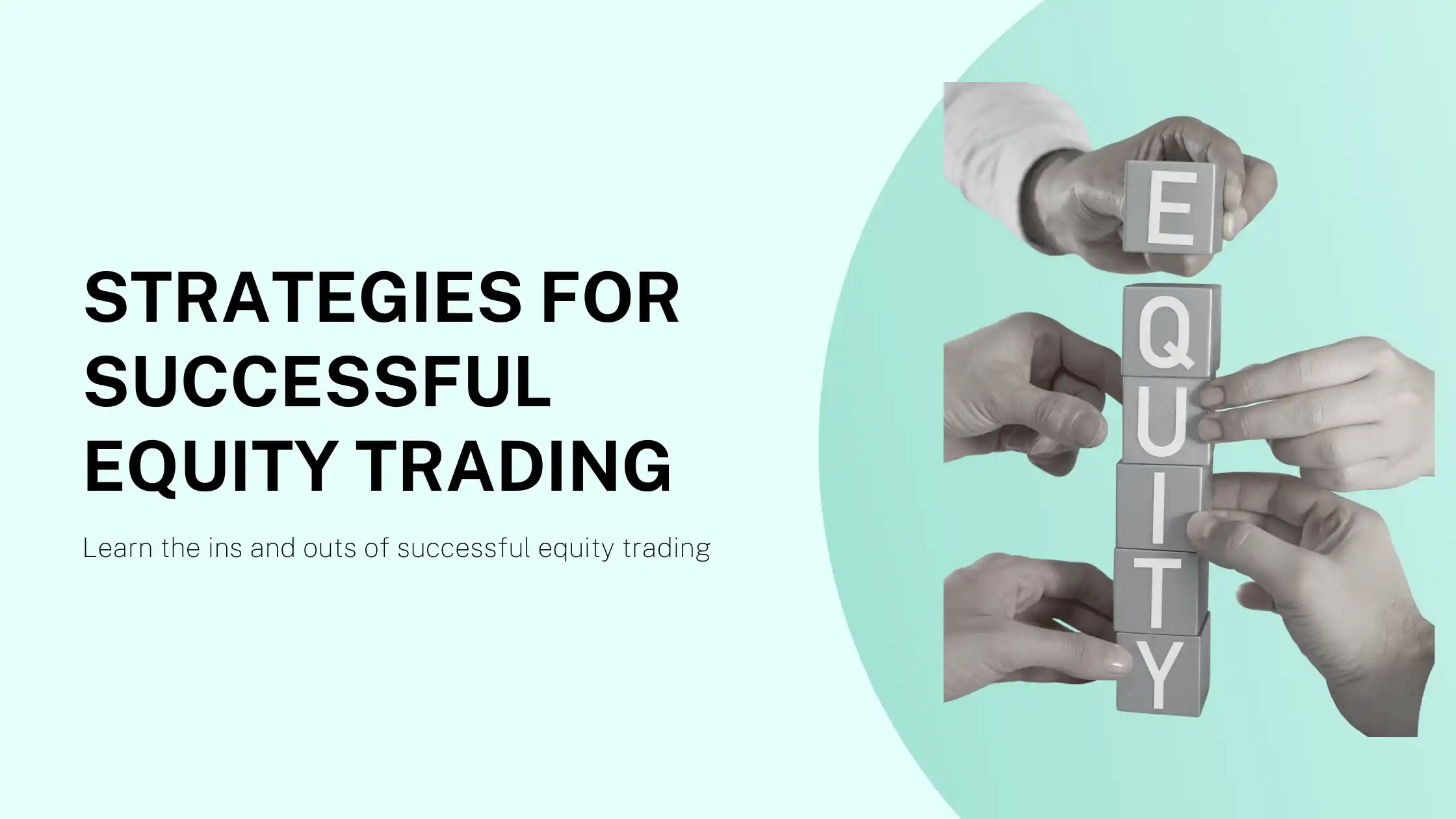 5 Proven Strategies for Successful Equity Trading