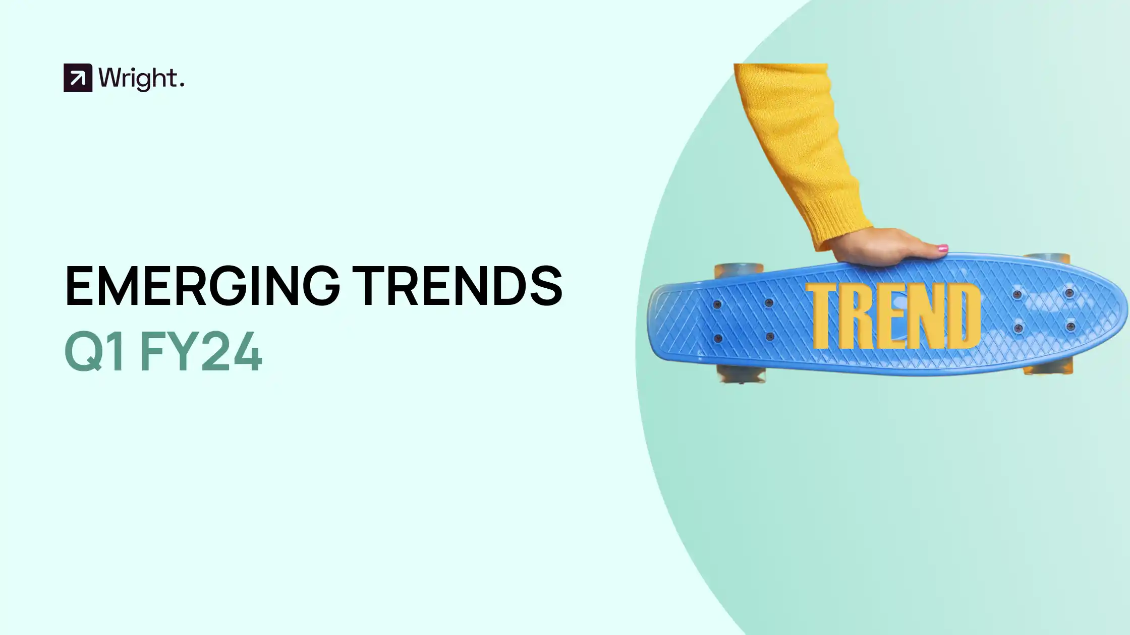 Emerging Trends in the Market Q1 FY24