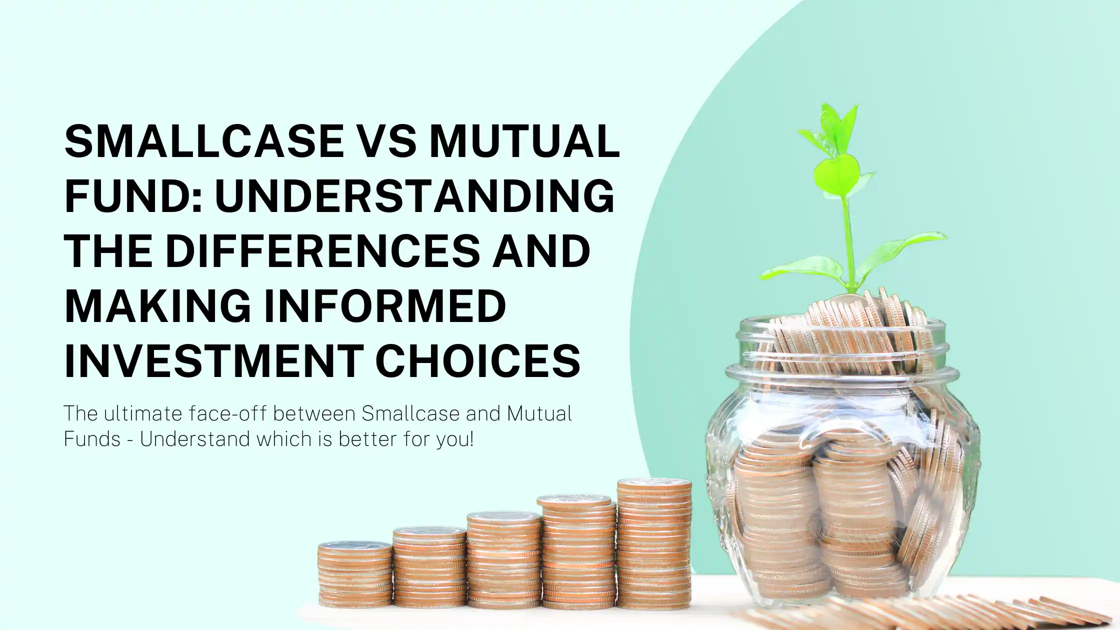 Smallcase vs Mutual Fund: Understand Difference and Similarities