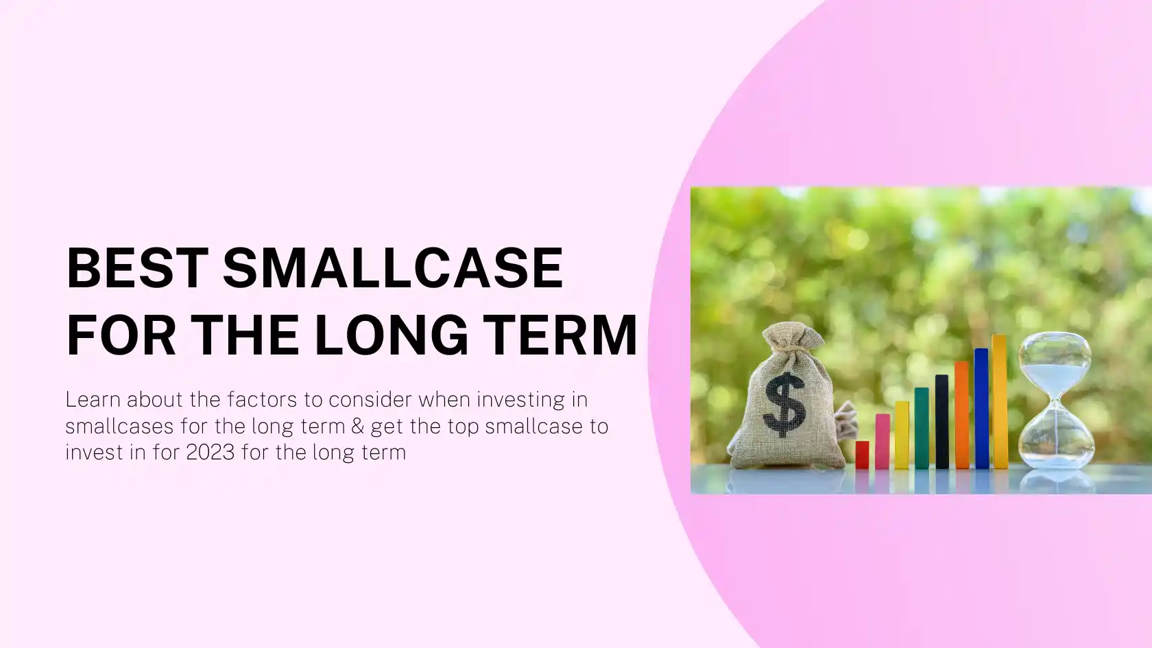 Best Long-Term Smallcase: Top Picks Unveiled