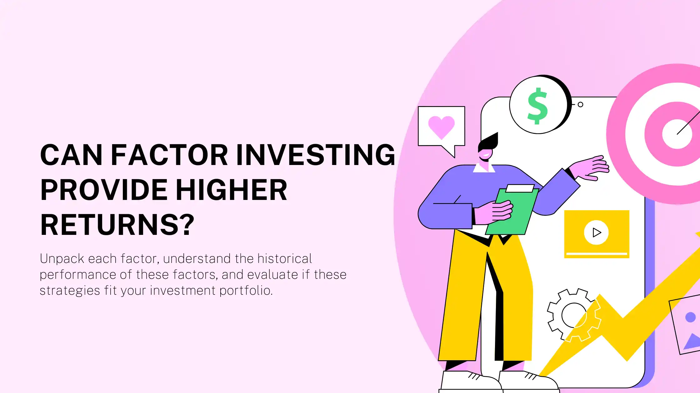 Can Factor Investing provide higher returns?