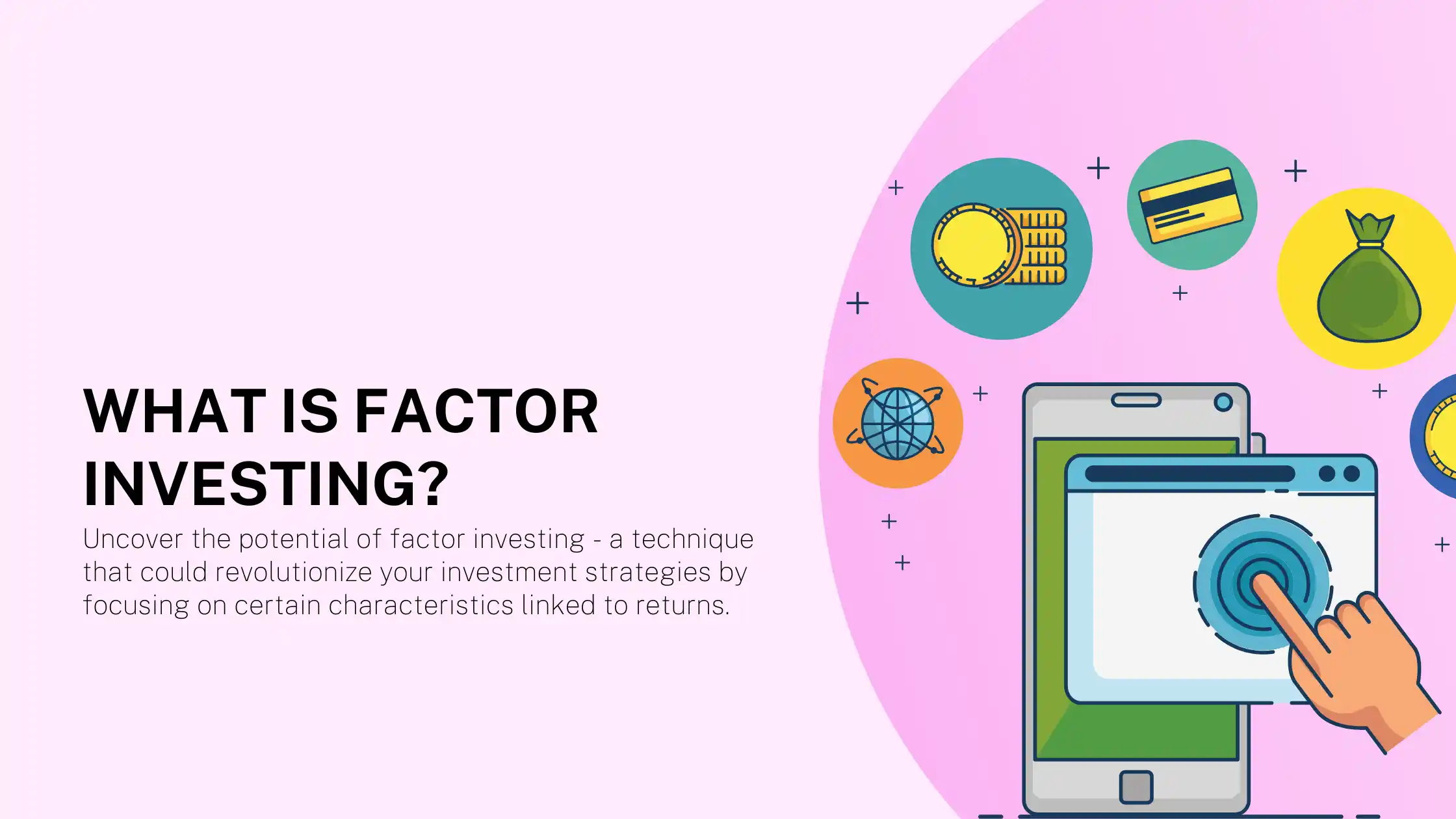 What is Factor Investing?
