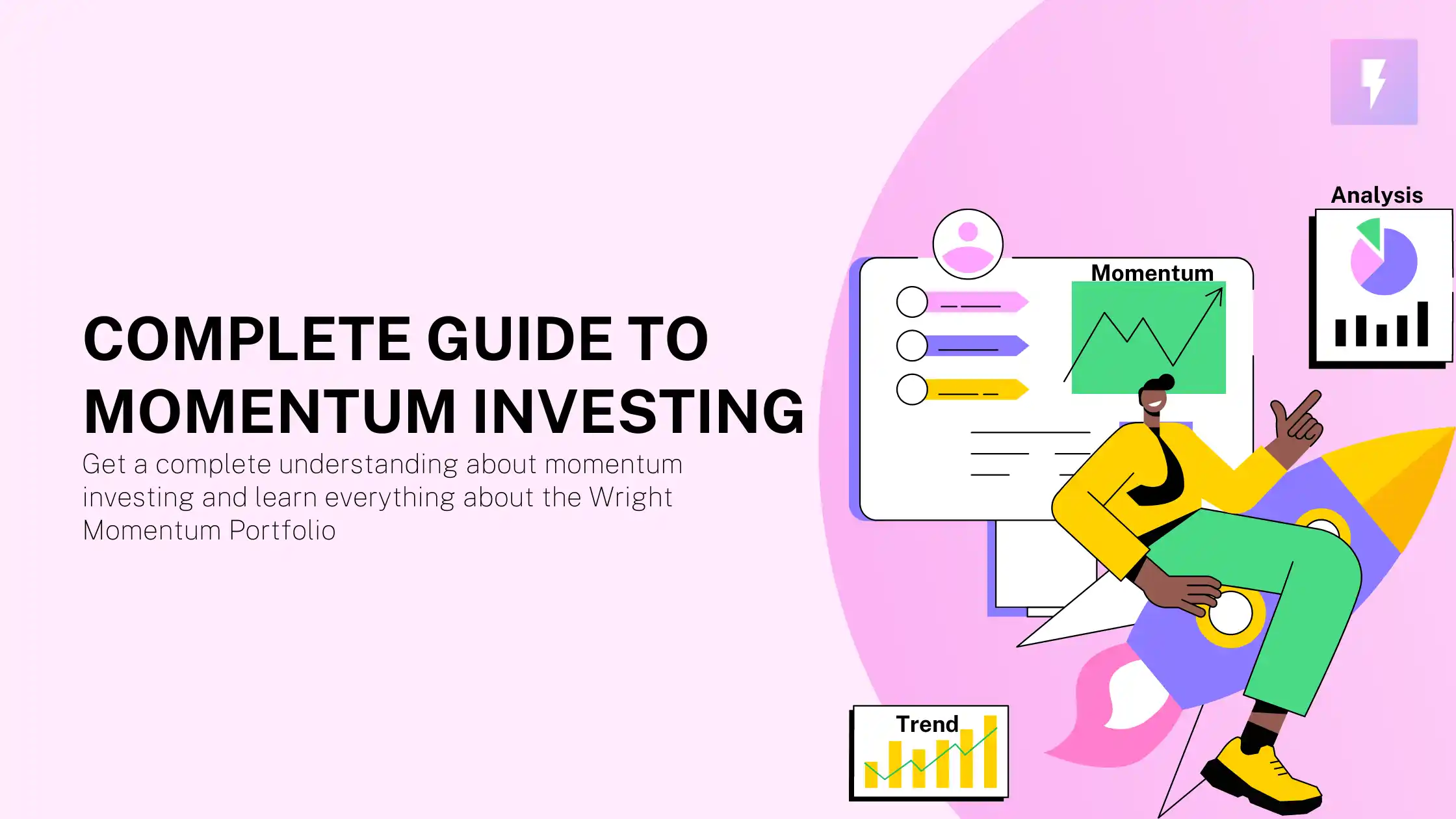 Complete guide to Momentum Investing & the Wright Momentum Portfolio