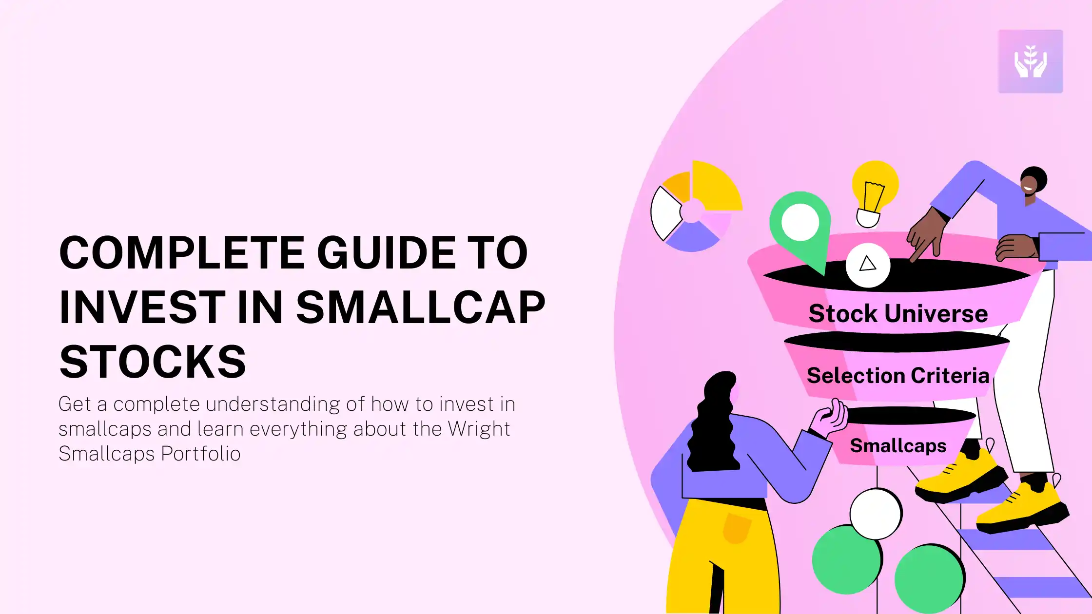 Complete guide to Invest in Smallcap Stocks & in Wright Smallcaps Portfolio