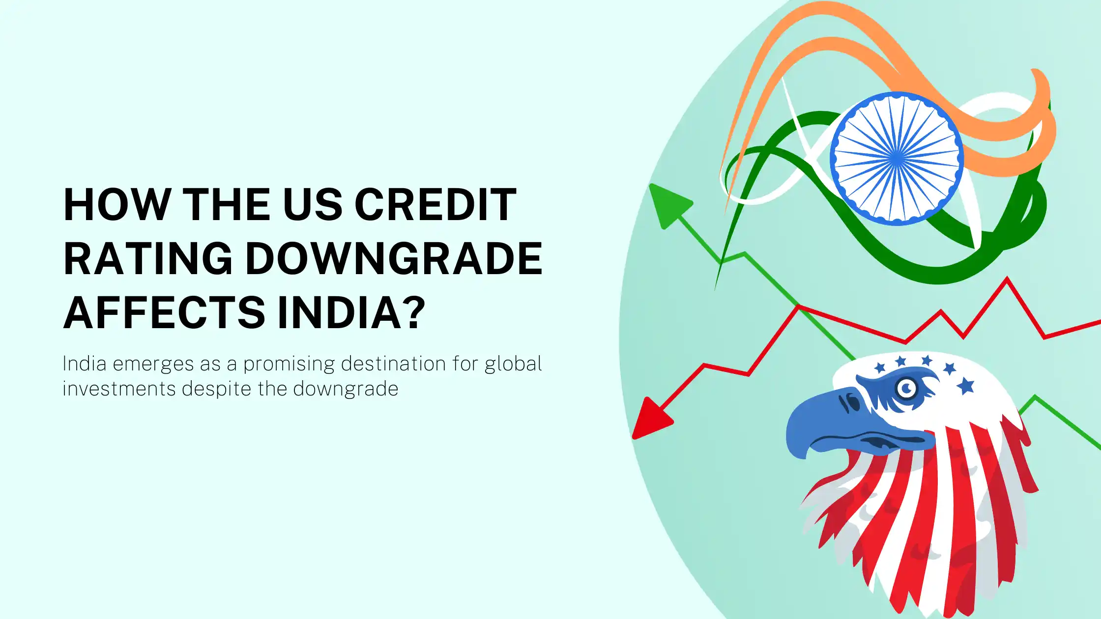 How the US Credit Rating Downgrade Affects India?