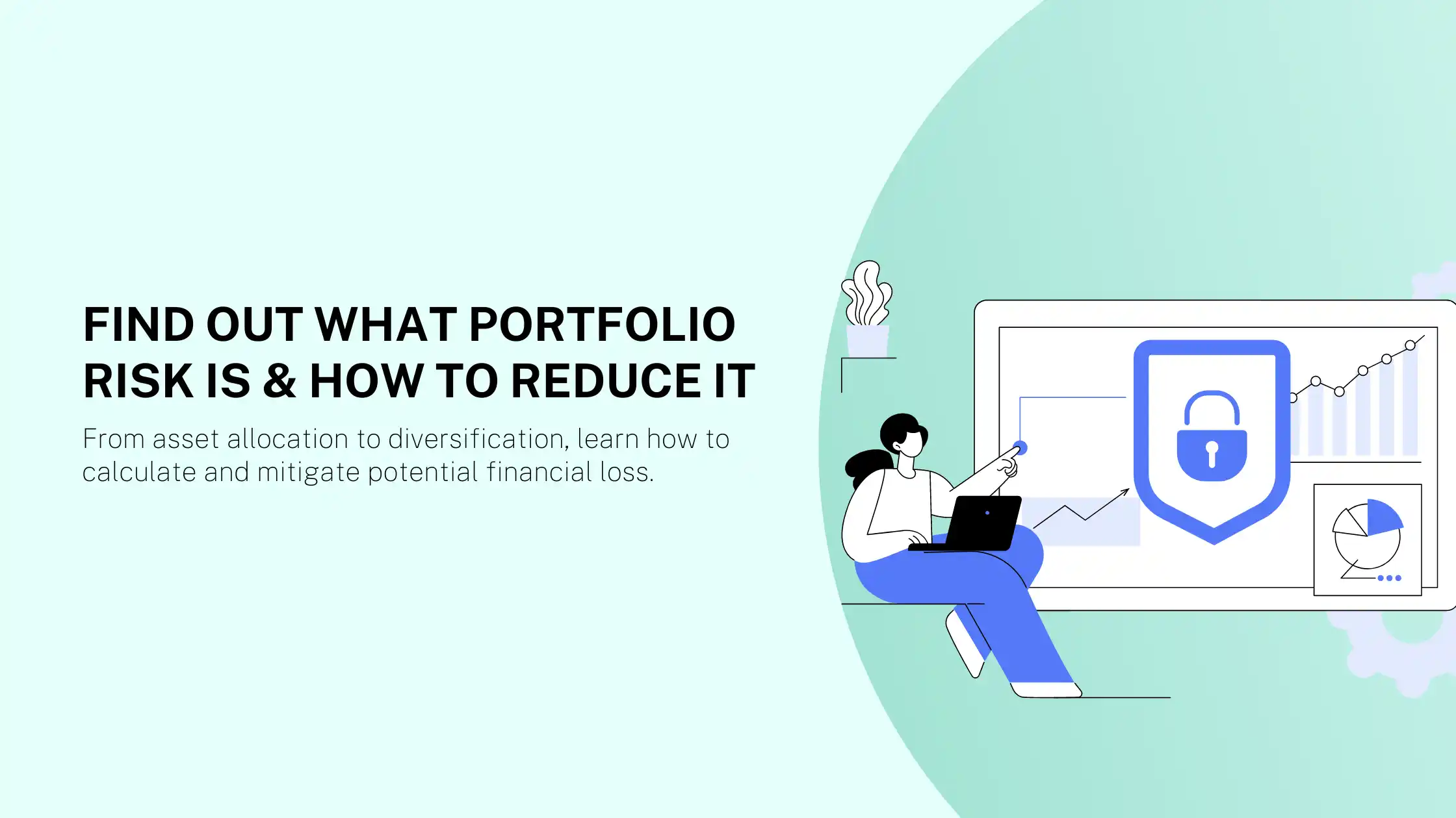 Find Out What Portfolio Risk Is & How to Reduce It