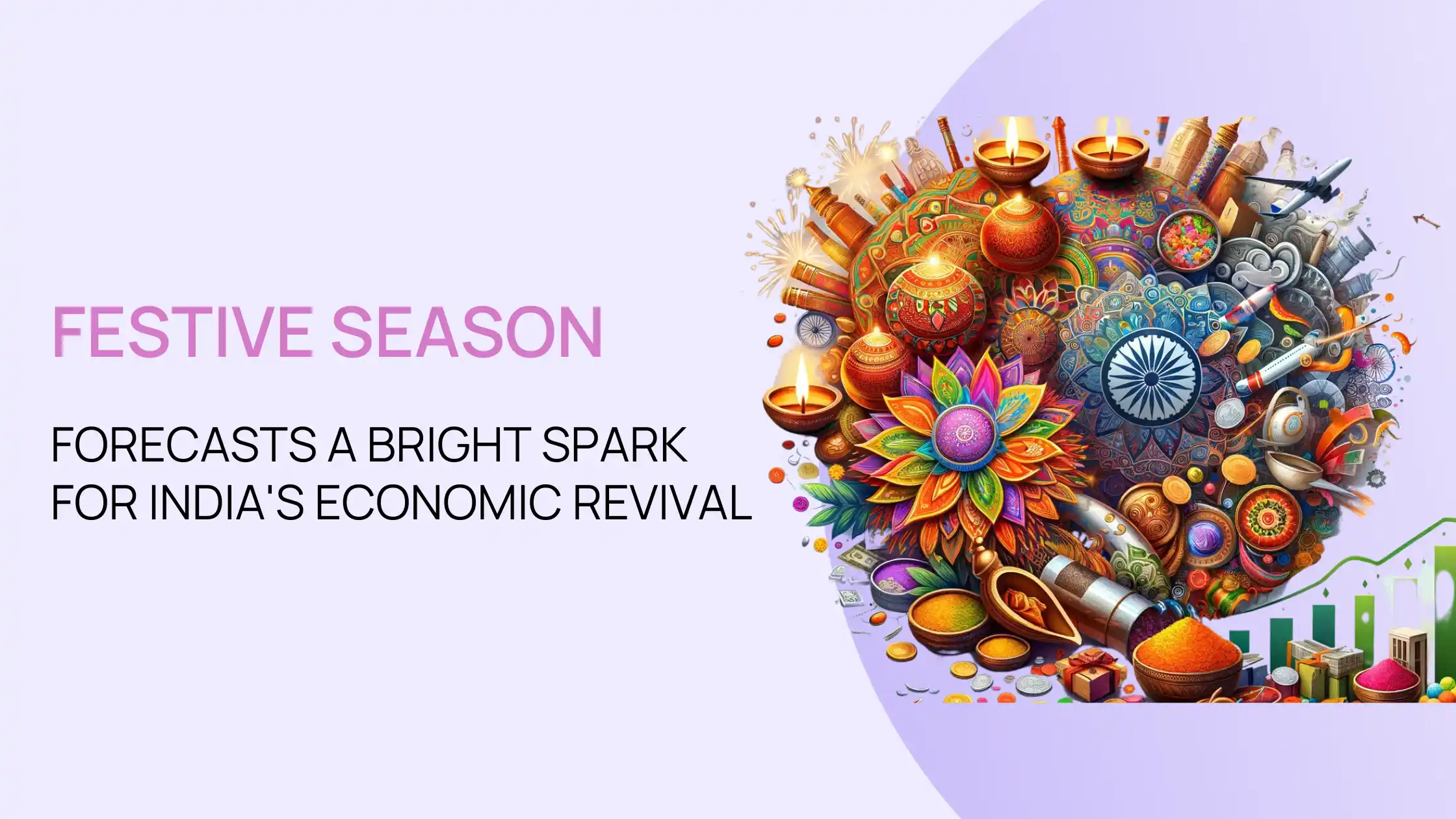 Festive Season Forecasts a Bright Spark for India's Economic Revival