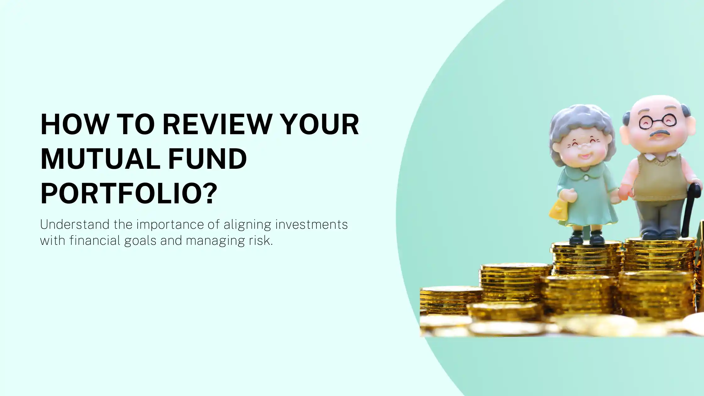 How to Review your Mutual Fund Portfolio?