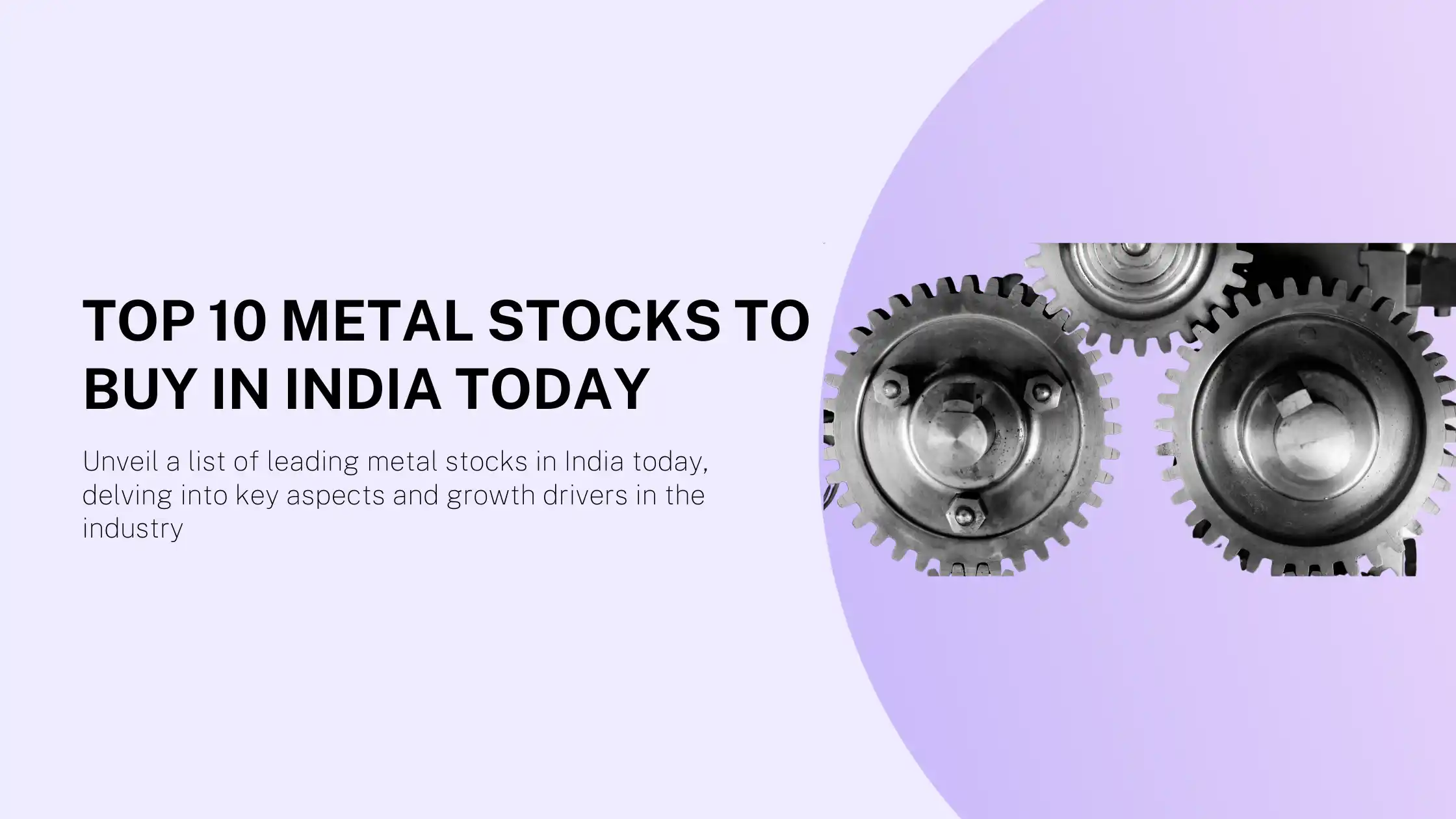 Top 10 Metal Stocks to Buy in India Today