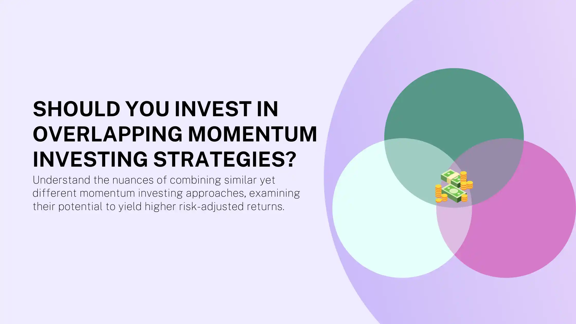 Should you invest in overlapping momentum investing strategies?