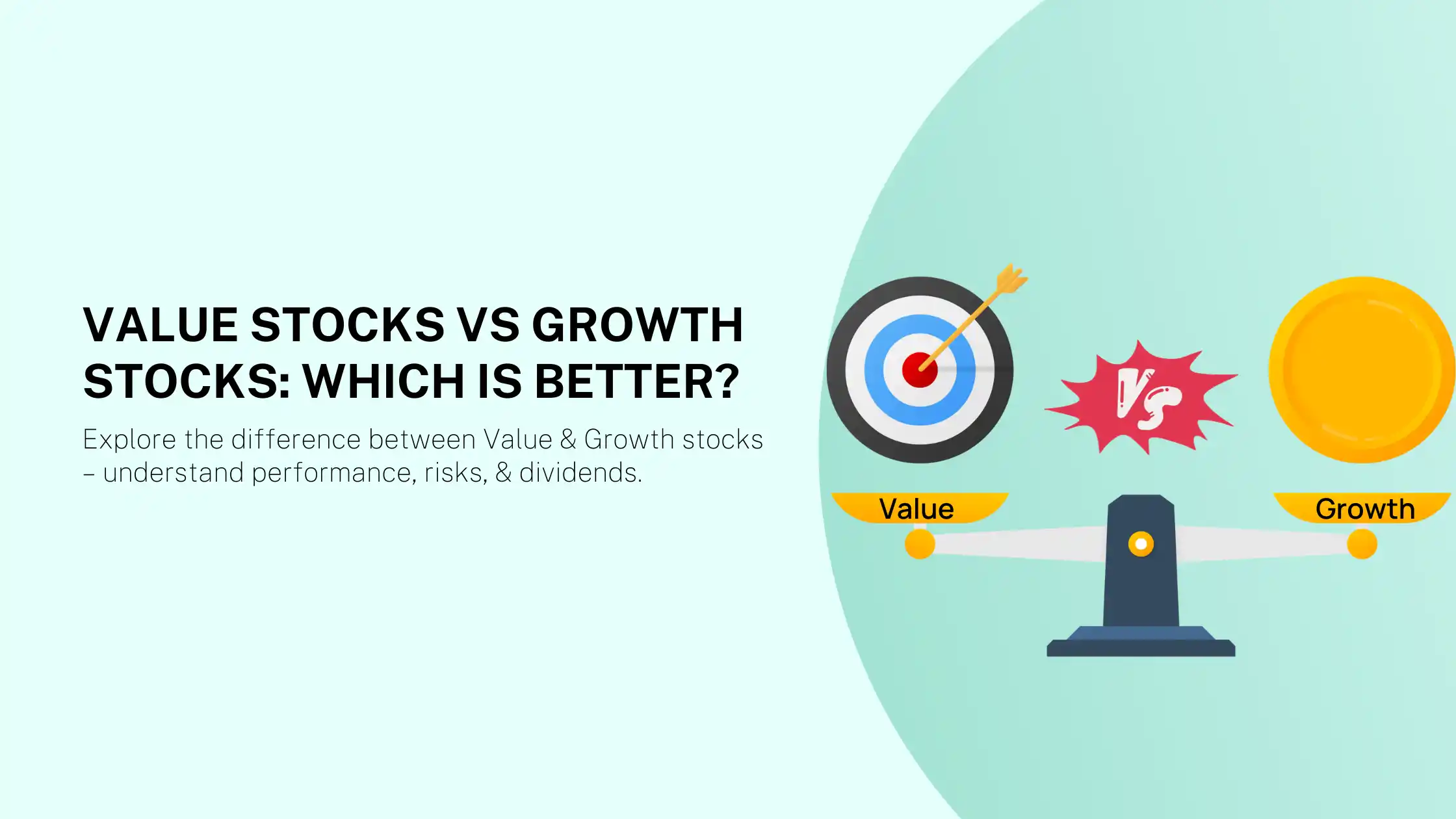 Value Stocks vs Growth Stocks: Which is Better?