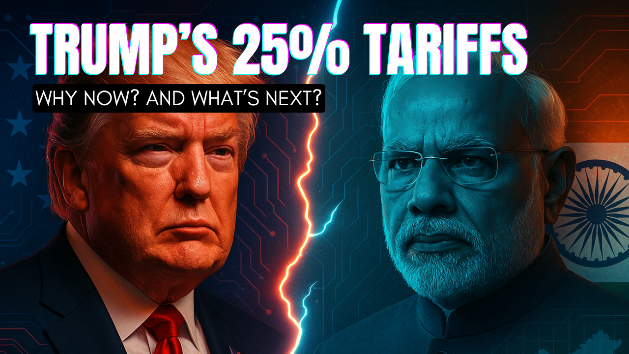 Why Did Trump Hit India With a 25% Tariff? Real Story Behind the Trade War