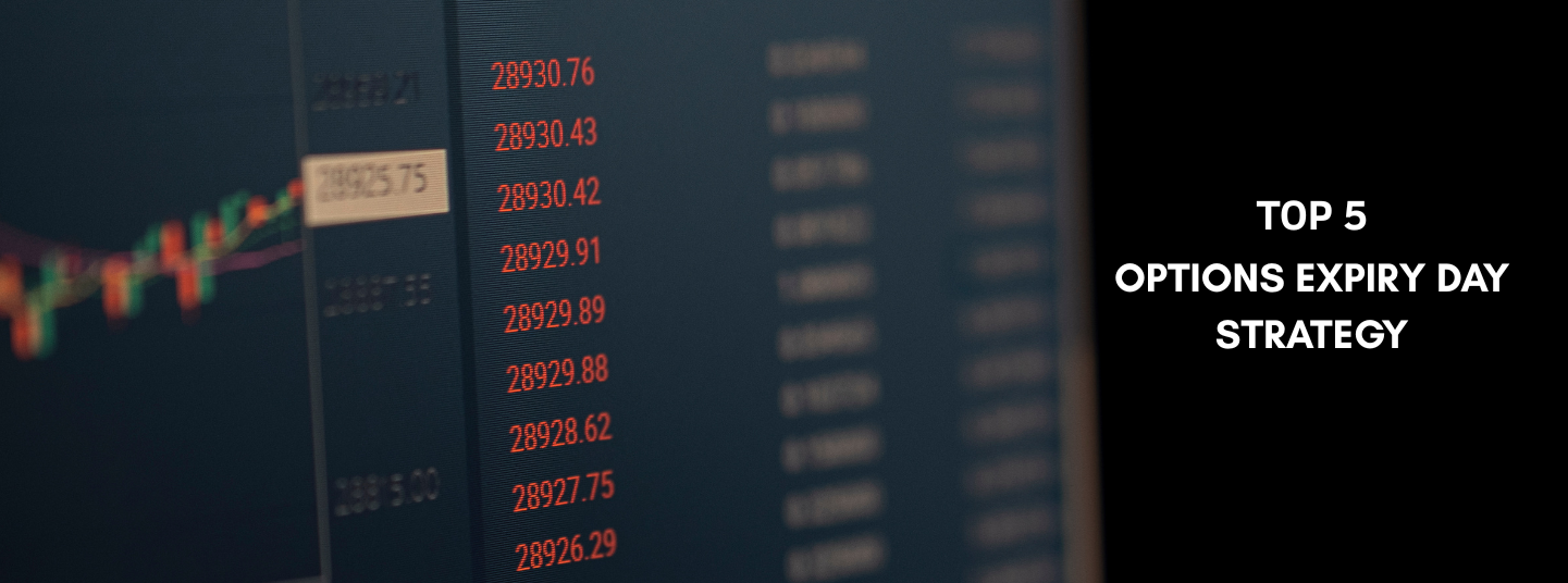 Top 5 Options Expiry Day Strategies for Intraday Traders
