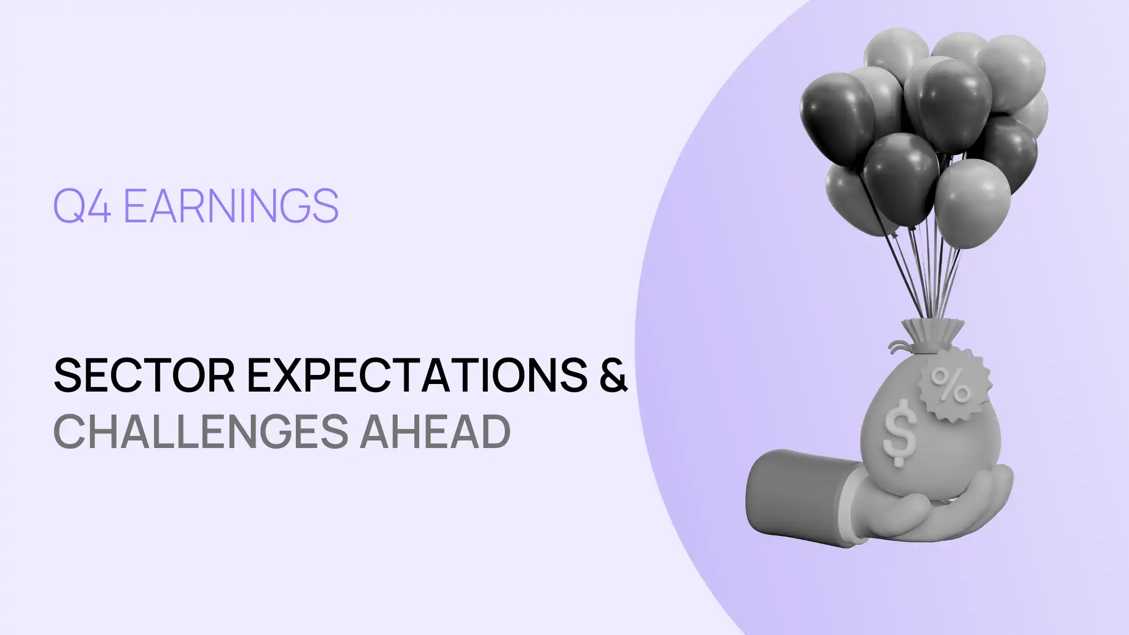 Q4 Earnings Outlook: Sector Expectations and Challenges Ahead