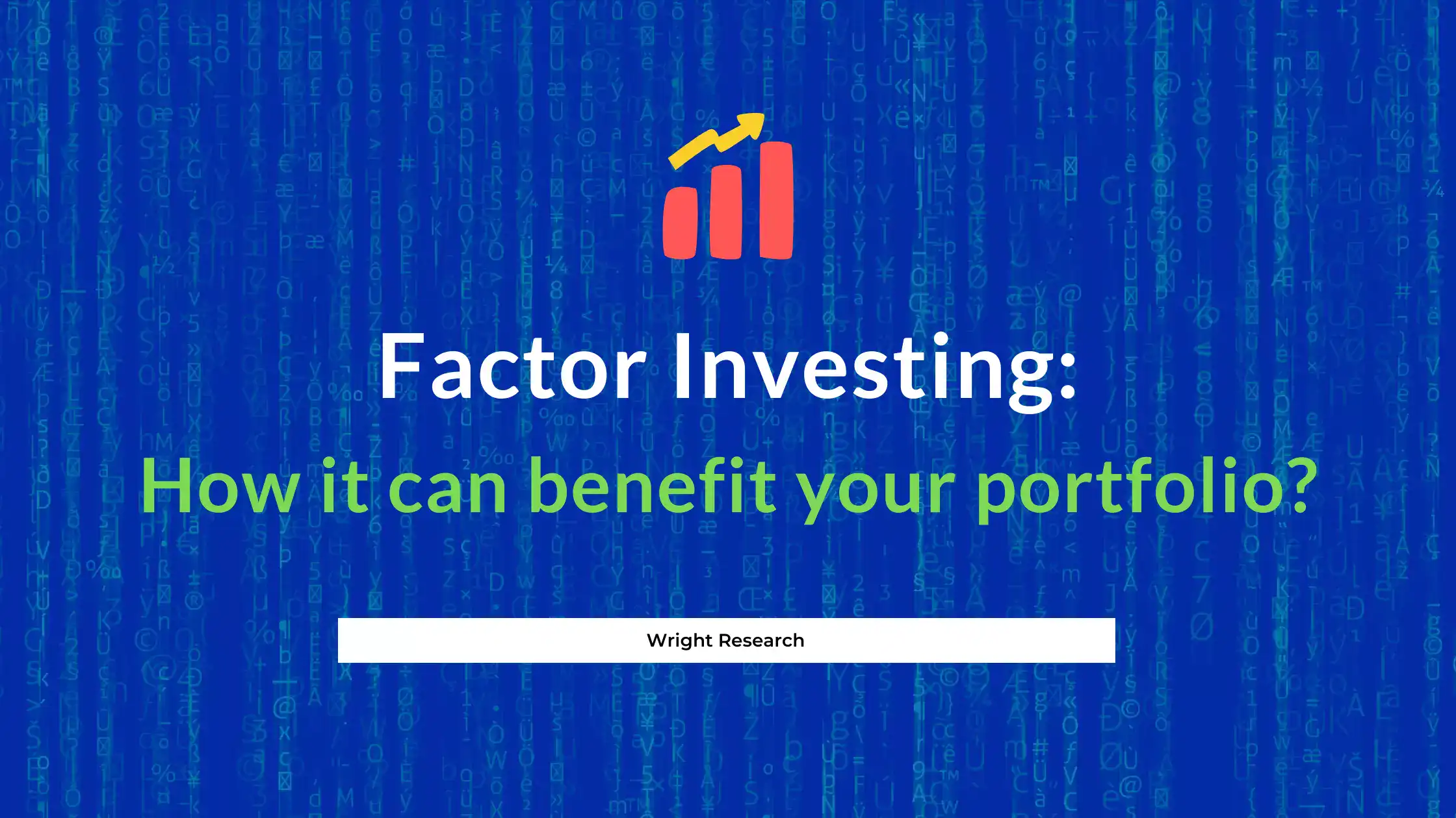 Heard about Factor Investing?
