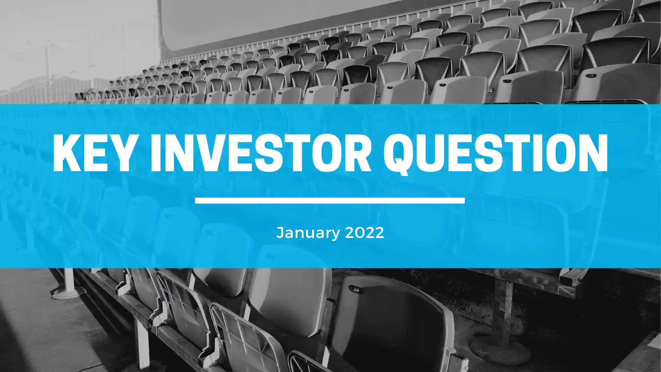 New Year, Key Investor Queries