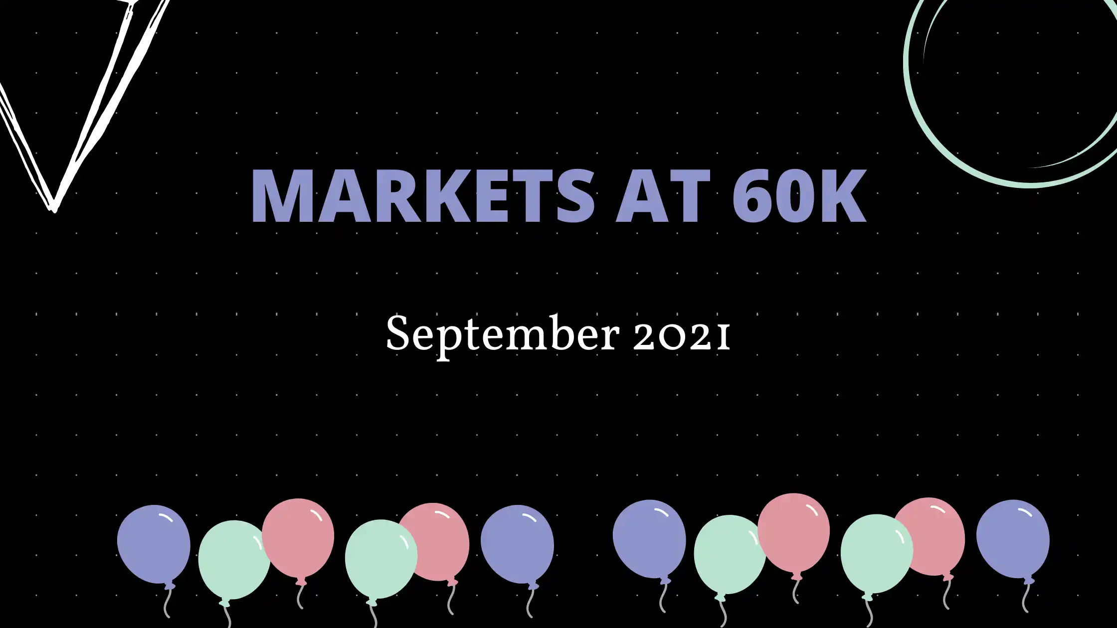 Markets at 60k!