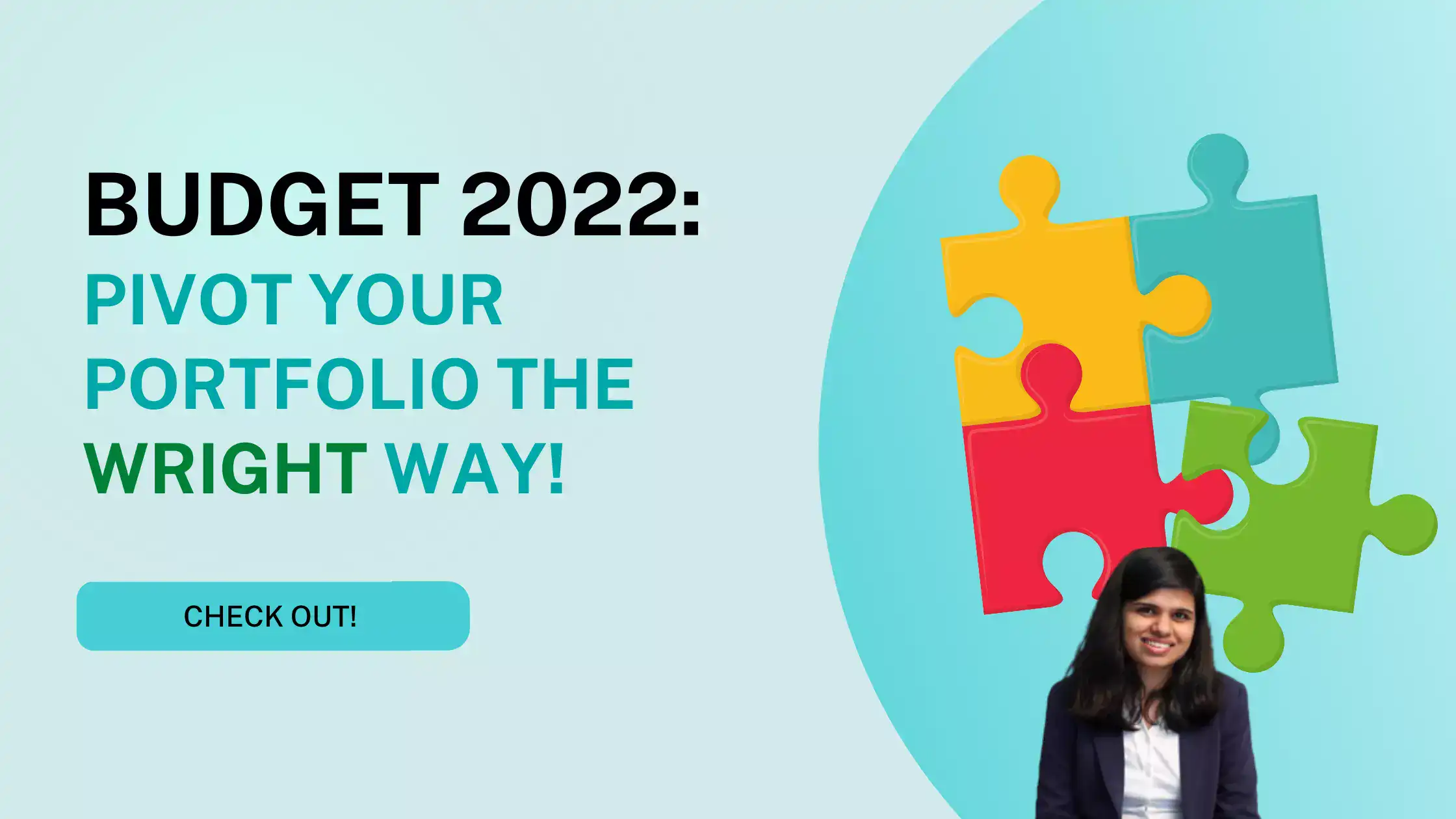 Budget 2022 - Pivot your Portfolio the Wright way!