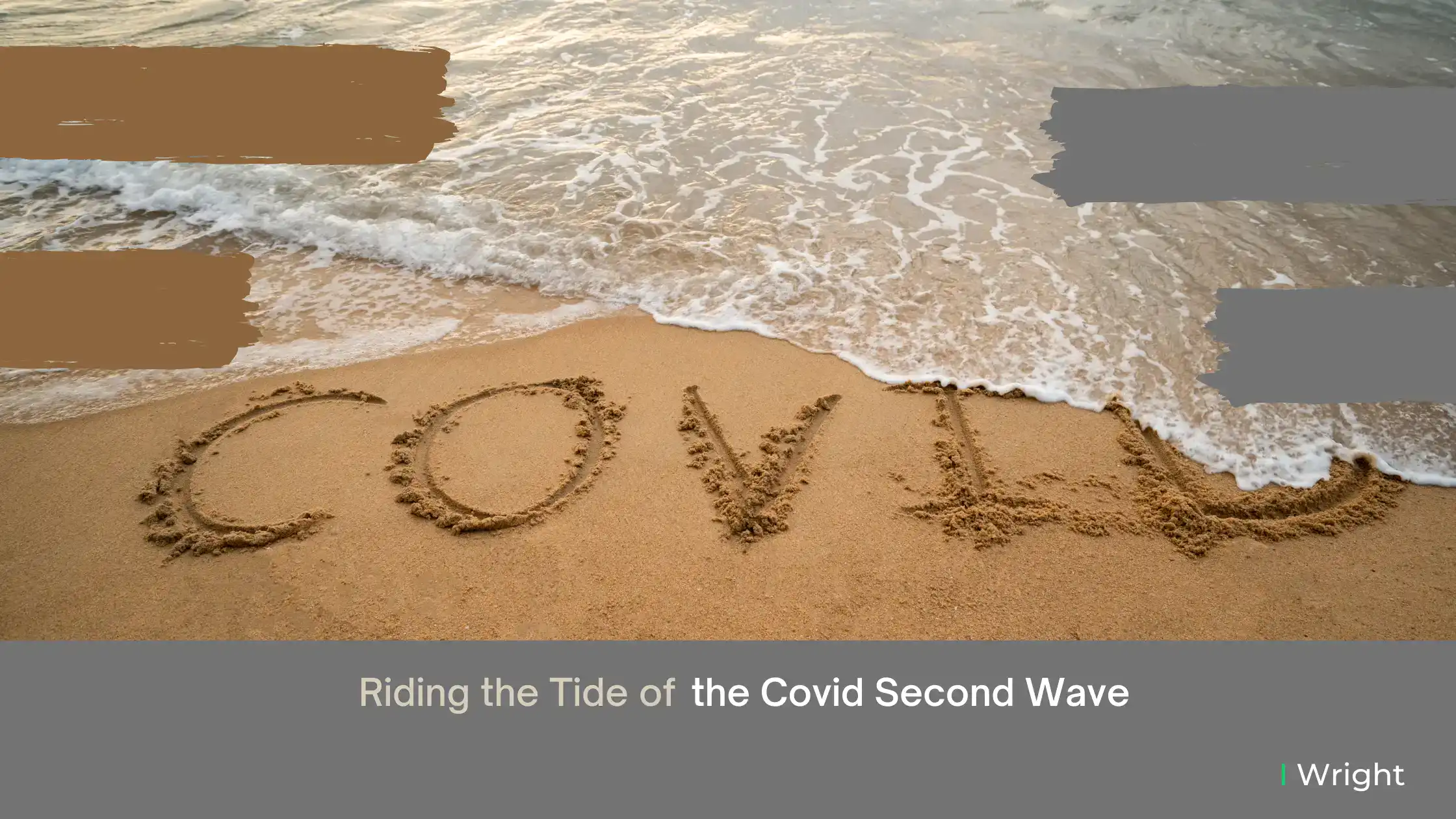 Riding the Tide of The Covid-19 Second Wave